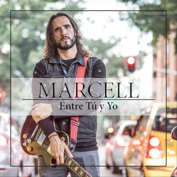 Marcell - Entre Tú y Yo