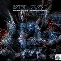 Kelayx - Fckng Action / Romantic Eyes