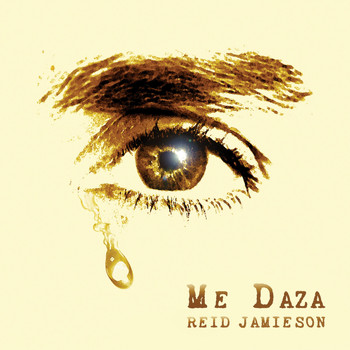 Reid Jamieson - Me Daza