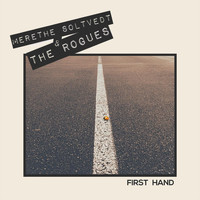 Merethe Soltvedt & The Rogues - First Hand (Explicit)