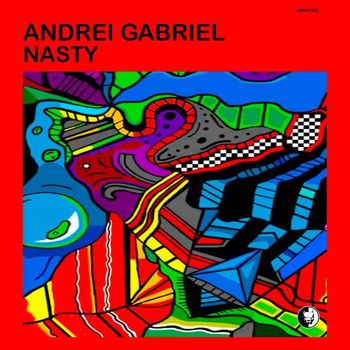 Andrei Gabriel - Nasty