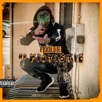 Foolie - Mr Fantastic (Explicit)
