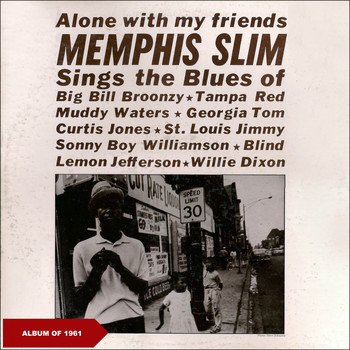 Memphis Slim - Alone With My Friends (Album of 1961)