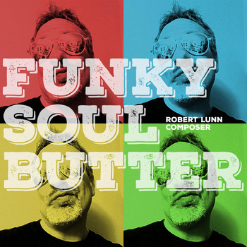 Robert Lunn - Funky Soul Butter