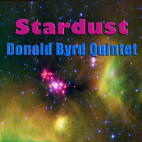 Donald Byrd Quintet - Stardust