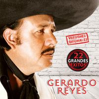 Gerardo Reyes - 22 Grandes Exitos