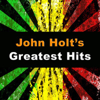 John Holt - John Holt's Greatest Hits