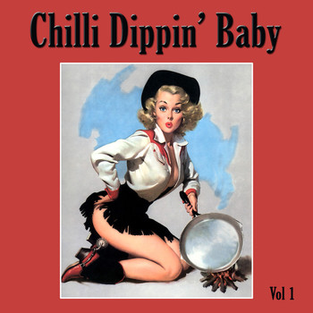 Various Artists - Chilli Dippin' Baby, Vol.1