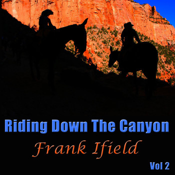 Frank Ifield - Riding Down The Canyon, Vol. 2