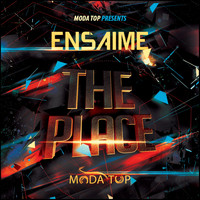 Ensaime - The Place