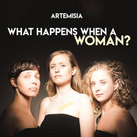 ArtemisiA - What Happens When a Woman