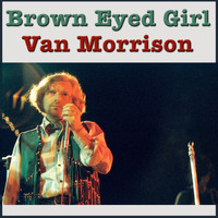 Van Morrison - Brown Eyed Girl (Live)