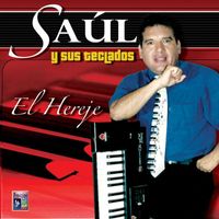 Saul Y Sus Teclados - El Hereje