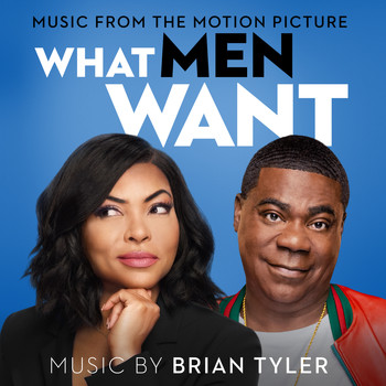 Brian Tyler - What Men Want (Music From The Motion Picture)