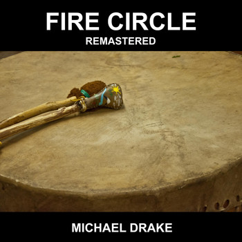 Michael Drake - Fire Circle (Remastered)