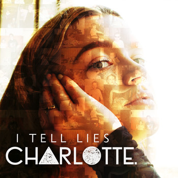 Charlotte - I Tell Lies