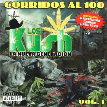 Los Kush - Corridos al 100, Vol. 1