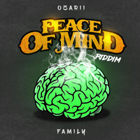Ozarii - Family (Peace of Mind Riddim)