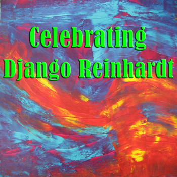Django Reinhardt - Celebrating DJango Reinhardt