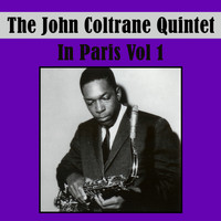 John Coltrane Quintet featuring Eric Dolphy - The John Coltrane Quintet In Paris, Vol. 1 (Live)