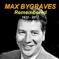 Max Bygraves - Max Bygraves Remembered 1922 - 2012