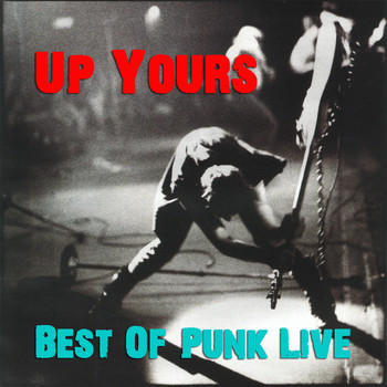 Various Artists - Up Yours, Best of Punk (Live)