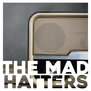 The Mad Hatters - Morning Radio (Explicit)