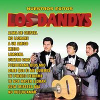 Los Dandys - Nuestros Exitos
