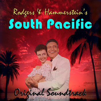Richard Rodgers - Rodgers & Hammerstein's South Pacific Original Soundtrack