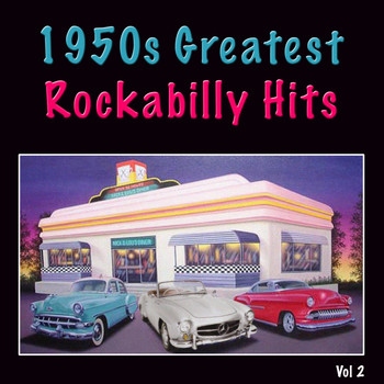 Various Artists - 1950s Greatest Rockabilly Hits, Vol. 2