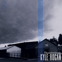 Kyle Rogan - Thunderclouds