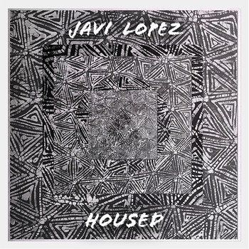 Javi Lopez - Housed