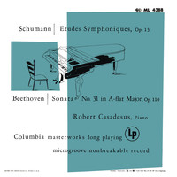 Robert Casadesus - Schumann: Symphonic Etudes for Piano - Beethoven: Piano Sonata No. 31 (Remastered)