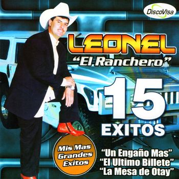 Leonel "El Ranchero" - Mis Mas Grandes Exitos