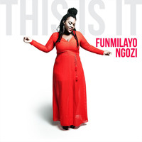 Funmilayo Ngozi - This Is It