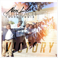 New Life Outreach Youth Choir - Victory