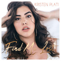 Kristen Plati - Find Me Lost