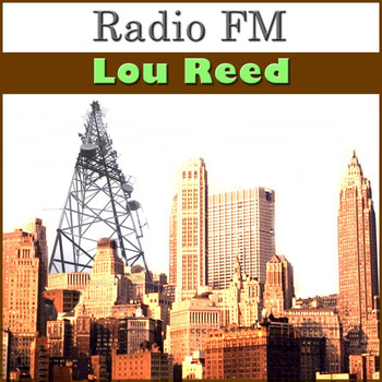 Lou Reed - Radio FM Lou Reed (Live)