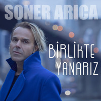 Soner Arıca - Birlikte Yanarız
