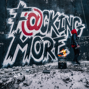 Aspen - Fucking More (Explicit)