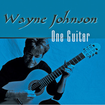 Wayne Johnson - One Guitar