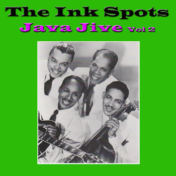 THE INK SPOTS - Java Jive, Vol. 2