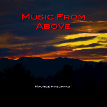 Maurice Hirschhaut - Music from Above