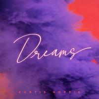 Kurtis Hoppie - Dreams