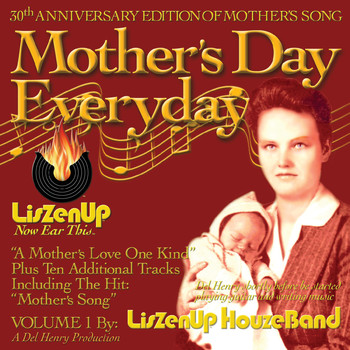 Del Henry & Liszenup Houzeband - Mother's Day Everyday, Vol. 1