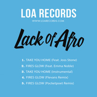 Lack Of Afro - Take You Home