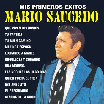 Mario Saucedo - Mis Primeros Exitos