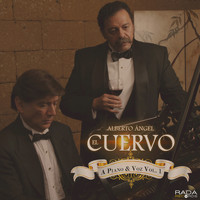 Alberto Ángel "El Cuervo" - A Piano & Voz, Vol. 1