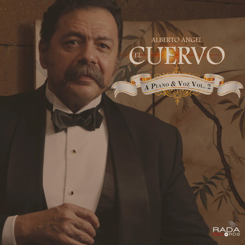 Alberto Ángel "El Cuervo" - A Piano y Voz, Vol. 2
