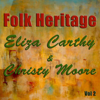 Eliza Carthy and Christy Moore - Folk Heritage, Vol. 2